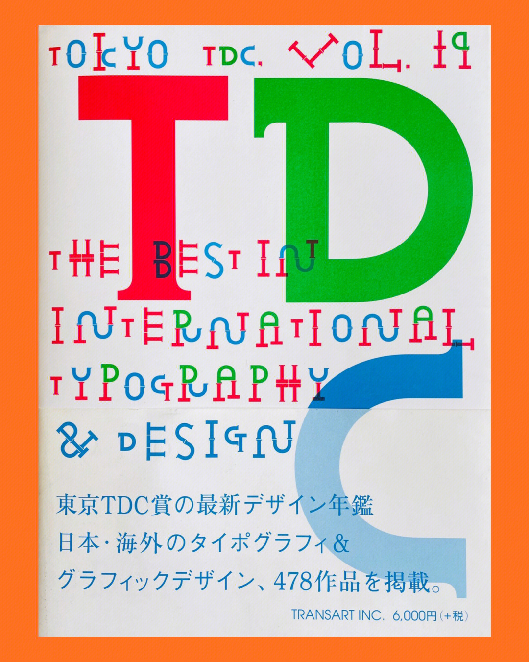 tokyotdc(东京字体指导俱乐部)成立于1987年,其宗旨是表现字体设计